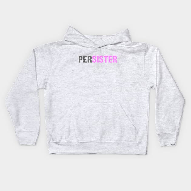 Persister (pink) Kids Hoodie by RinandRemy